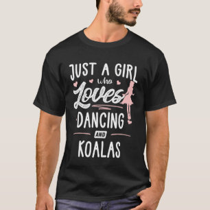 T-shirt Une Fille Qui Aime Danser Et Les Femmes Koalas