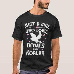 T-shirt Une Fille Qui Aime Les Doves Et Les Femmes Koalas