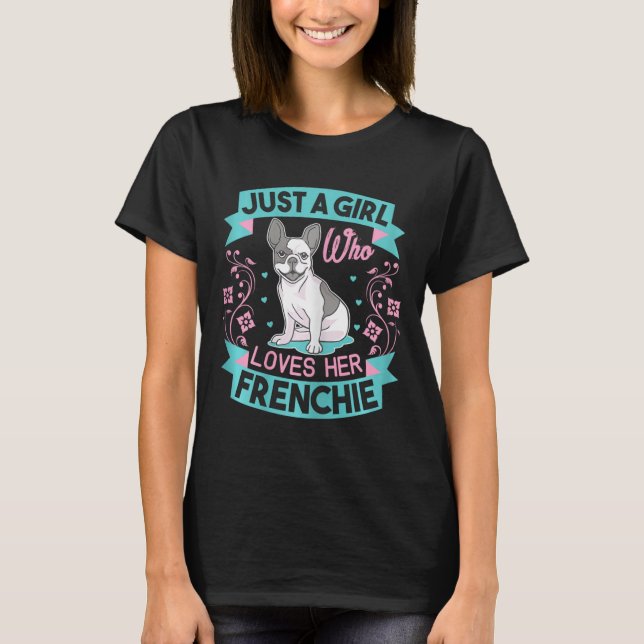 T-shirt Une Fille Qui Aime Son French Bulldog Français (Devant)