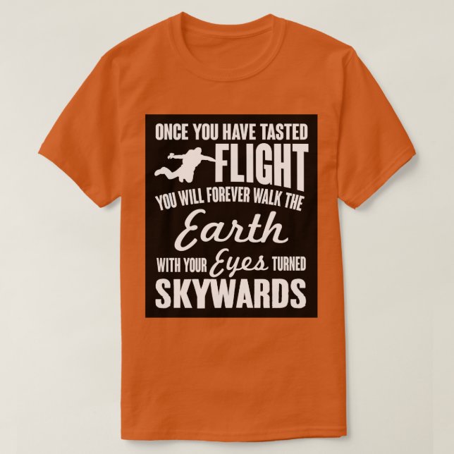 T-shirt Une fois que vous avez goûté vol (Design devant)