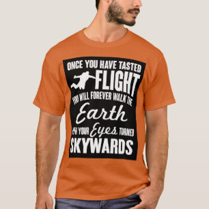 T-shirt Une fois que vous avez goûté vol