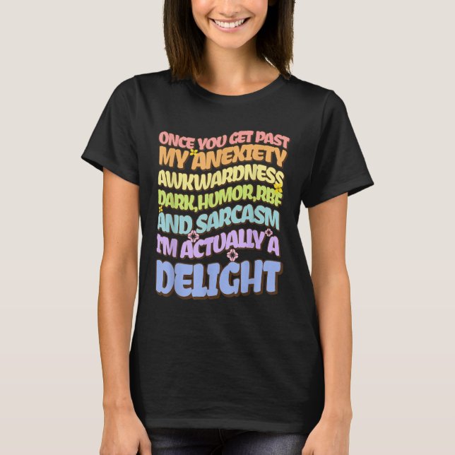 T-shirt Une Fois Que Vous Devenez Passé Mon Anxiété Awkwar (Devant)