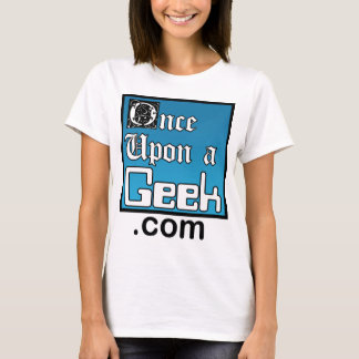 T-shirt Une fois sur une chemise de dames de geek