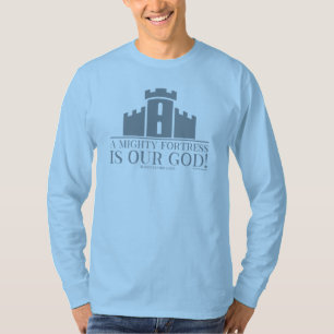 T-shirt Une Forteresse Puissante Est Notre Dieu