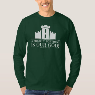T-shirt Une Forteresse Puissante Est Notre Dieu