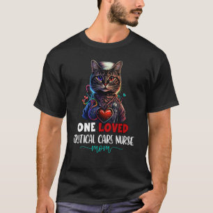 T-shirt Une infirmière aimée soins critiques Maman Chat Co