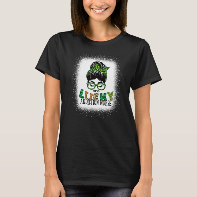 T-shirt Une infirmière de la dépendance chanceuse Jour de  (Devant)