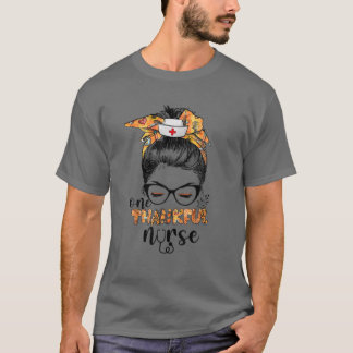 T-shirt Une infirmière de remerciement Messy Bun Fall Nurs