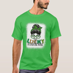 T-shirt Une infirmière psychiatrique chanceuse St patrick