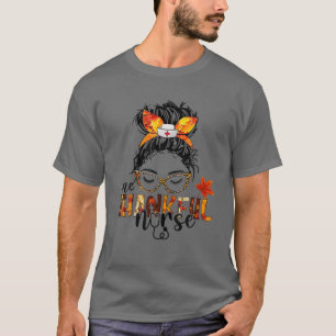 T-shirt Une infirmière reconnaissante Bun Messy automne La