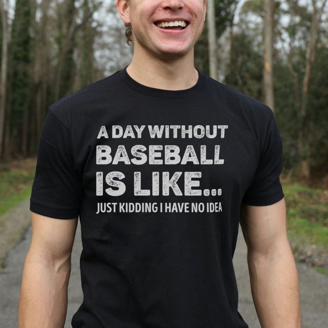 T-shirt Une Journée Sans Baseball Est Comme Amour Drôle De (Créateur téléchargé)