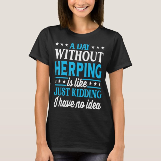T-shirt Une Journée Sans Herping Herping (Devant)