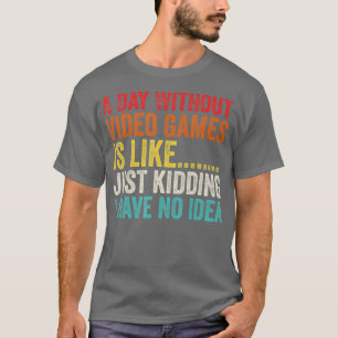 T-shirt Une Journée Sans Jeux Vidéo, c'est comme du Kiddin