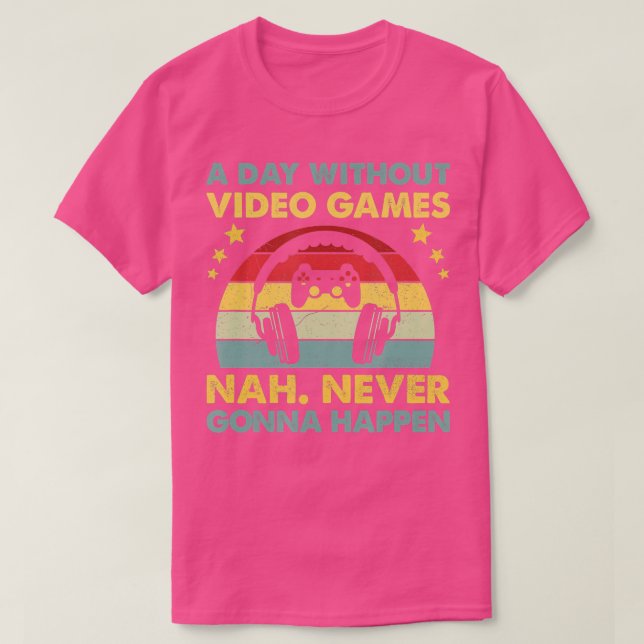 T-shirt Une journée sans jeux vidéo Drôle cadeaux pour les (Design devant)