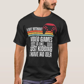 T-shirt Une Journée Sans Jeux Vidéo Gamer Jeu 4