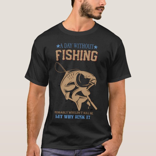 T-shirt une journée sans pêche (Devant)