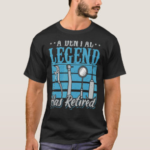 T-shirt Une Légende Dentaire A Retraité Dentist Dental Sur