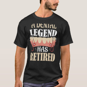 T-shirt Une Légende Dentaire A Retraité Dentist Dentistrie
