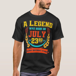 T-shirt Une légende est née le 23 juillet, stupéfiant 23 j