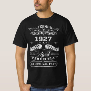 T-shirt Une Légende Vintage Est Née En 1927 , 1927 Happy