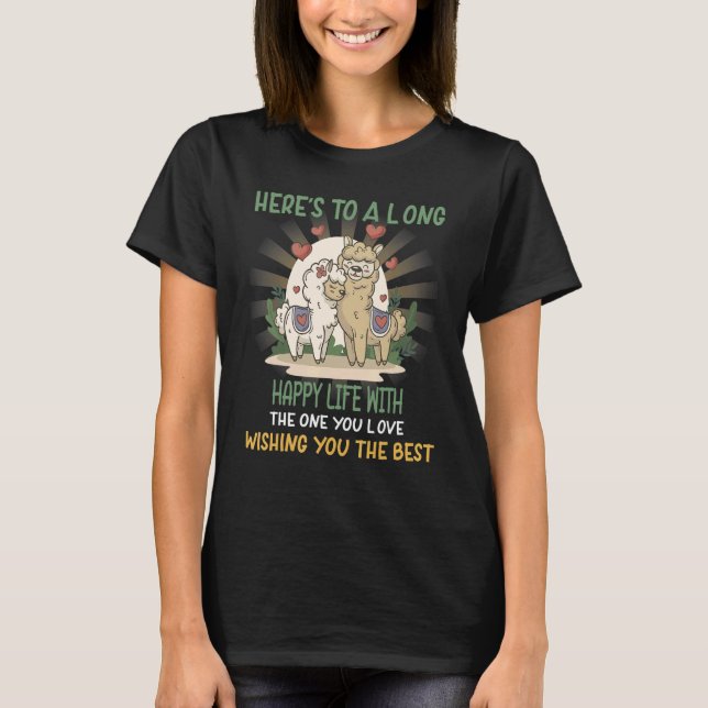 T-shirt Une Longue Vie Avec Celui Que Vous Aimez Citer Sar (Devant)