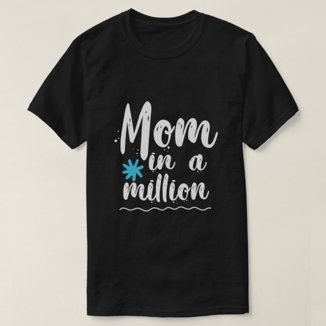 T-shirt Une maman parmi un million  (Design devant)
