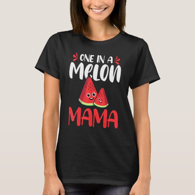 T-shirt Une Maman Pastèque Un Dans Un Melon  Famille Assor (Devant)