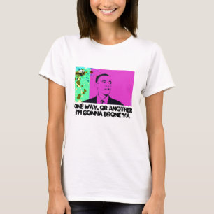 T-shirt Une manière, ou des autres je vais au bourdon Ya