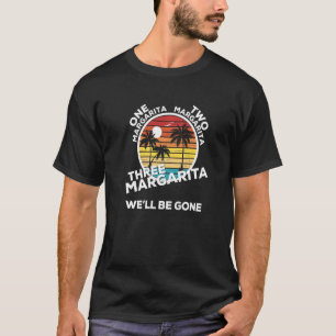 T-shirt Une Margarita Deux Margarita Trois Margarita Nous