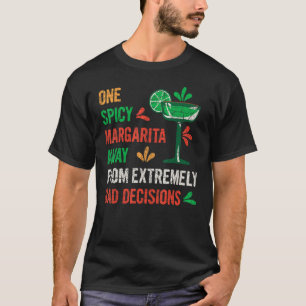 T-shirt Une Margarita Épicée Éloignée Des Mauvaises Décisi