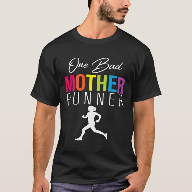 T-shirt Une Mauvaise Mère Coureur Inspirationnel Citation  (Devant)