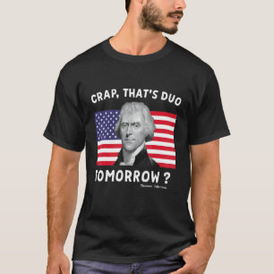 T-shirt Une merde qui doit être demain Thomas Jefferson 4t