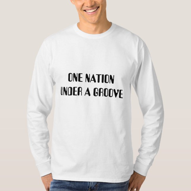 T-shirt Une Nation Sous Une Chemise De Sleeve De Groove Me (Devant)