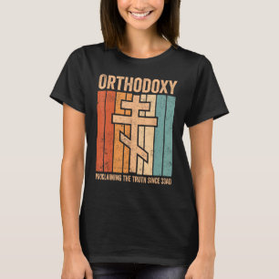 T-shirt Une orthodoxie orthodoxe drôle qui proclame la vér