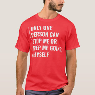 T-shirt Une Personne Peut Vous Arrêter.