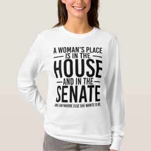 T-shirt Une place de femme est à la Chambre et au Sénat