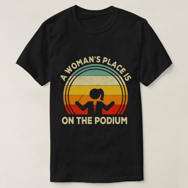 T-shirt Une Place De Femme Est Sur Le Podium Musicien Femm (Design devant)