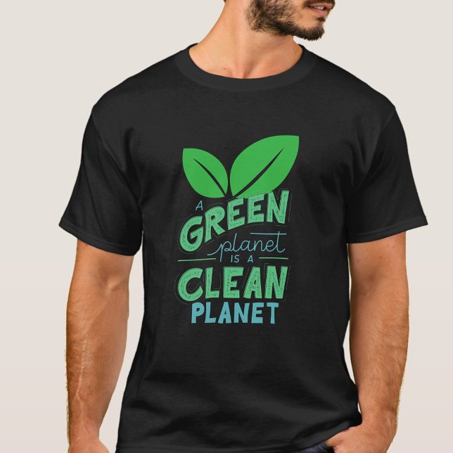 T-shirt Une planète verte est une planète propre, le chang (Créateur téléchargé)