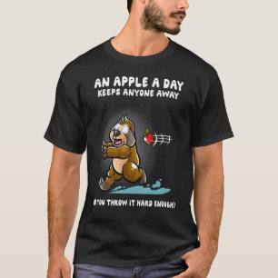 T-shirt Une pomme par jour éloigne n'importe qui paresseux