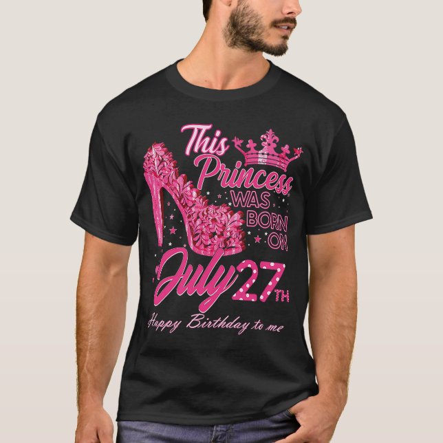 T-shirt Une princesse est née le Juillet 27 High Heels Jui (Devant)
