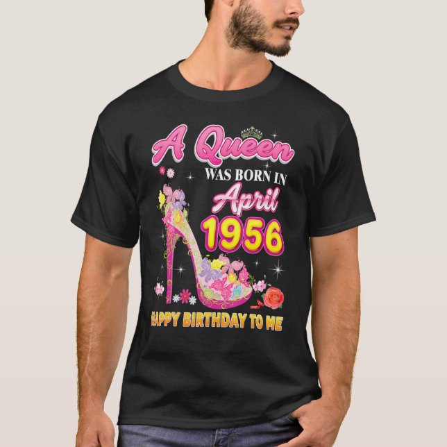 T-shirt Une Reine Est Née En Avril 1956 Joyeux Anniversair (Devant)