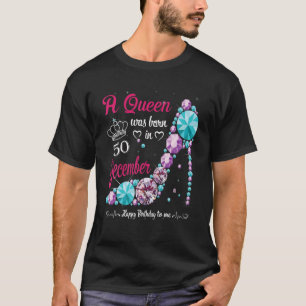 T-shirt Une Reine Est Née En Décembre 50E Anniversaire Fem