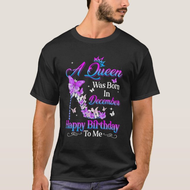 T-shirt Une Reine Est Née En Décembre Joyeux Anniversaire  (Devant)