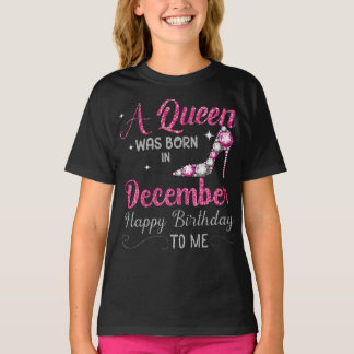 T-shirt Une Reine Est Née En Décembre Joyeux Anniversaire