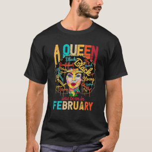 T-shirt Une Reine Est Née En Février Melanin Anniversaire