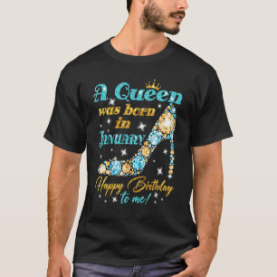 T-shirt Une Reine Est Née En Janvier Joyeux Anniversaire P