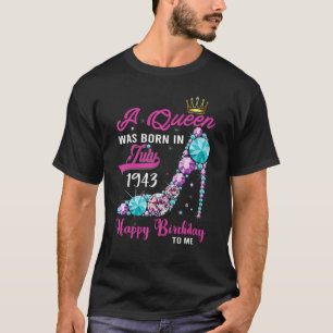 T-shirt Une Reine Est Née En Juillet 1943 Joyeux 79E Anniv