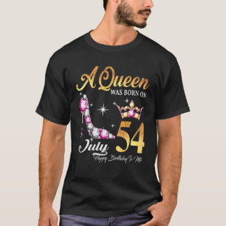T-shirt Une Reine Est Née En Juillet 54 Joyeux Anniversair
