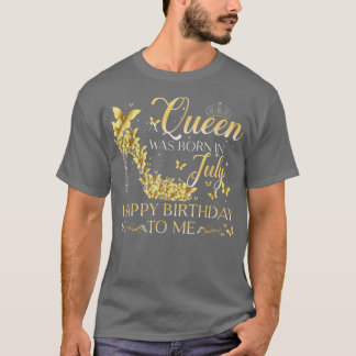 T-shirt Une Reine Est Née En Juillet Joyeux Anniversaire P