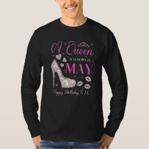 T-shirt Une Reine Est Née En Mai Joyeux Anniversaire À Ma